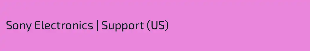 Sony Electronics | Support (US)